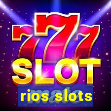 rios slots